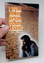 I Will Rain Upon Your Desert by Oral Roberts - £7.86 GBP