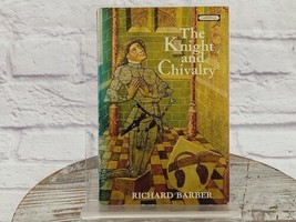 The Knight and Chivalry by Richard Barber 1974 Paperback - £9.28 GBP