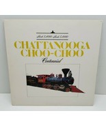Vtg Chattanooga Choo-Choo Centennial Locomotive Train 1880-1980 LP Recor... - $460.37 MXN