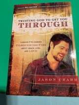 SIGNED - Trusting God To Get Through by Jason Crabb (2010, Paperback) - £26.74 GBP