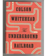 Colson Whitehead UNDERGROUND RAILROAD First edition First Print First DJ... - $35.99