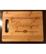 everything tastes better when Grandma makes it - Laser Engraved  Cutting... - $20.00+