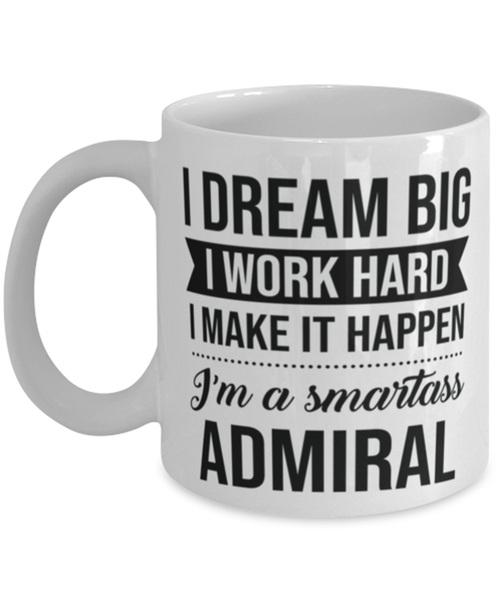 Admiral Coffee Mug - 11 oz Funny Tea Cup For Military Officers Superiors Team  - $14.95