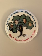 Help George Cut Down The Clinton Gore Tree Button Pin - £19.79 GBP