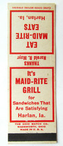 Maid-Rite Grill - Harlan, Iowa Restaurant 20 Strike Matchbook Cover Harold Mayr - £1.56 GBP