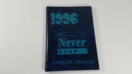 1996 we&#39;ll never stop antelope crossing middle school year book - $9.90