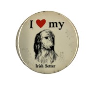 I Love My Irish Setter Vintage 1980s Pinback Button - $9.99