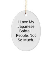 Japanese Bobtail Cat for Cat Lovers, I Love My Japanese Bobtail. People, Not., F - £13.22 GBP