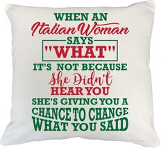 When An Italian Woman Says &quot;What&quot; Unique Novelty Pillow Cover And Funny ... - £19.37 GBP+