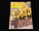 Creative Ideas For Living Magazine March 1988 Daffodils, Antiqued Copper - £7.92 GBP