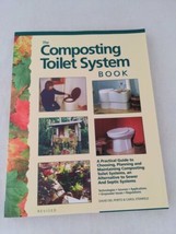 The Composting Toilet System Book A Practical Guide Revised Porto Steinfeld Sc - £13.42 GBP