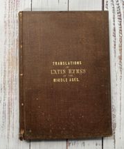 Translations of Latin Hymns of the Middle Ages - 1870 N.B. Smithers - $102.24