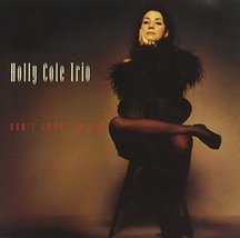 Don&#39;t Smoke in Bed [Audio CD] Holly Cole Trio - £15.50 GBP