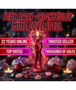 HAUNTED 50x -200x FULL COVEN RIGHTFULLY MINE STAY AWAY FROM MY LOVE MAGICK  - $77.77+