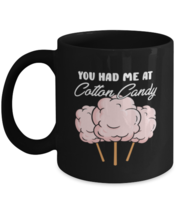 Coffee Mug Funny You Had Me at Cotton Candy  - £15.94 GBP