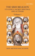 The Sikh Religion: Its Gurus, Sacred Writings And Authors Volume Vol. 1st - £18.93 GBP