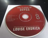 The Plague of Doves by Louise Erdrich (2008, CD Replacement) - Disc 8 On... - $5.93