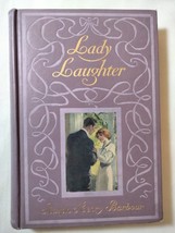 LADY LAUGHTER – Ralph Henry Barbour 1913 Lippincott - $24.70