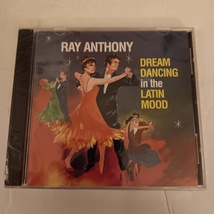 Dream Dancing In The Latin Mood Audio CD by Ray Anthony &amp; His Orchestra ... - £23.88 GBP