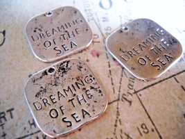 10 Quote Charms Word Charms Silver Dreaming Of The Sea Charms Nautical - £3.56 GBP