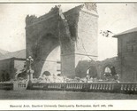 April 18, 1906 Postcad Stanford University Memorial Arch Destroyed By Ea... - $13.32