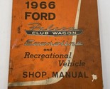 1966 Ford Econoline Shop Service Manual Falcon Club Wagon &amp; Recreational... - $15.15
