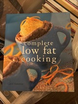 NEW COMPLETE LOW FAT COOKING BY CAROL BATEMAN - $5.99