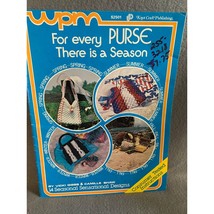 For Every Purse there is a Season Macrame Pattern Book by Knot Craft Pub... - £6.24 GBP