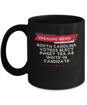 North Carolina Sweet Tea Write-In Candidate Tea Coffee  Mug NEW  2024 politics - $13.42+