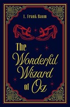 The Wonderful Wizard of Oz L. Frank Baum Classic Novel (Classic Movie, Timeless  - £6.26 GBP