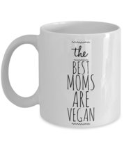 The Best Moms Are Vegan Mug - Funny Coffee Mug For Vegan Mom Birthday Gift From - £13.42 GBP