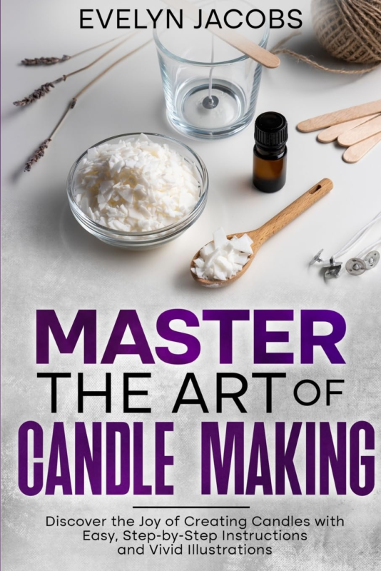 Master the Art of Candle Making: Discover the Joy of Creating Candles - $9.05