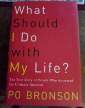 What Should I Do With My Life Po Bronson USED Hardcover Book - £2.36 GBP