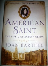 AMERICAN SAINT THE LIFE OF ELIZABETH SETON BY JOAN BARTHEL - £18.80 GBP