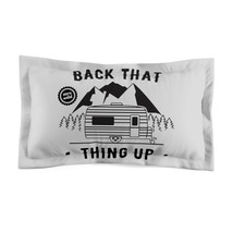 Black and White Back That Thing Up Camper Trailer Microfiber Pillow Sham - £26.34 GBP+