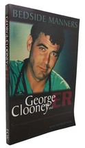 George Clooney &amp; Sam Keenleyside BEDSIDE MANNERS George Clooney and E R 1st Edit - £44.86 GBP