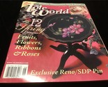 Tole World Magazine June 2001 12 Spring Designs, Fruits, Flowers, Ribbon... - £7.99 GBP