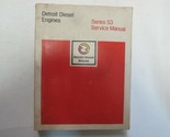 Detroit Diesel Engines Series 53 Service Repair Shop Manual FACTORY OEM - $145.18