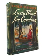 Inglis Fletcher Lusty Wind For Carolina Vintage Copy - $91.19