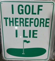 I Golf Therefore I Lie 8”x10” Metal Street Sign  - £10.02 GBP