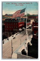 Old Glory American Flag Over Aurora Illinois IL DB Postcard Y5 - £4.48 GBP