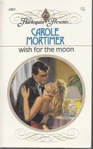 Mortimer, Carole - Wish For The Moon - Harlequin Presents - # 1083 - £2.33 GBP