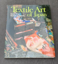 Textile Art of Japan Sunny Yang Rochelle Narasin Hardcover 1st Printing - £16.50 GBP