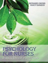 Psychology for Nurses and Allied Health Professionals: Applying Theory t... - £3.11 GBP