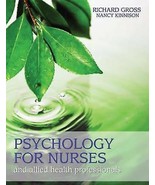 Psychology for Nurses and Allied Health Professionals: Applying Theory t... - £3.11 GBP