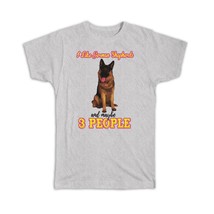 I Like German Shepherds : Gift T-Shirt Dog Cartoon Funny Maybe 3 People Pet Mom  - £14.45 GBP