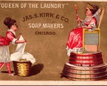 Queen of the Laundry Jas S Kirk &amp; Co Soapmakers Chicago IL N4 - £20.48 GBP