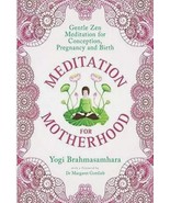 Meditation for Motherhood: Zen Meditation for Conception, Pregnancy, and... - $89.56 MXN
