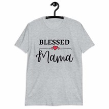 Blessed Mama T-Shirt Mother Mom Mommy Grandma Women Idea Sport Grey - $19.59+