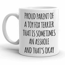 Proud Parent of A Toy Fox Terrier Gift Mug for Women and Men, Funny Toy Fox Terr - £11.68 GBP
